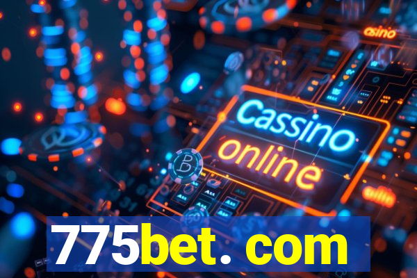 775bet. com